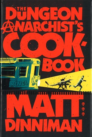 The dungeon anarchist's cookbook